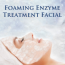 Foaming Enzyme Treatment Facial